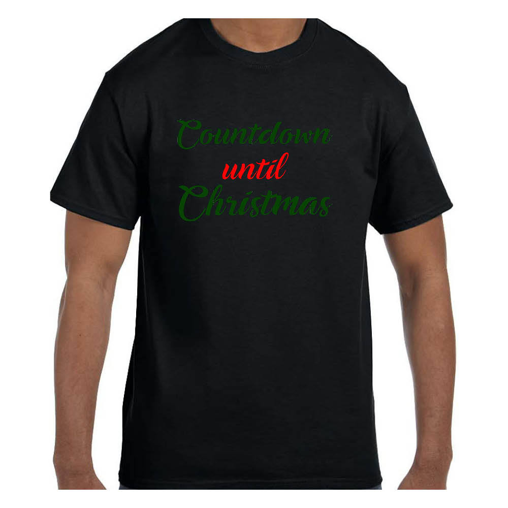 Funny Humor Tshirt Coutdown Until Christsmas