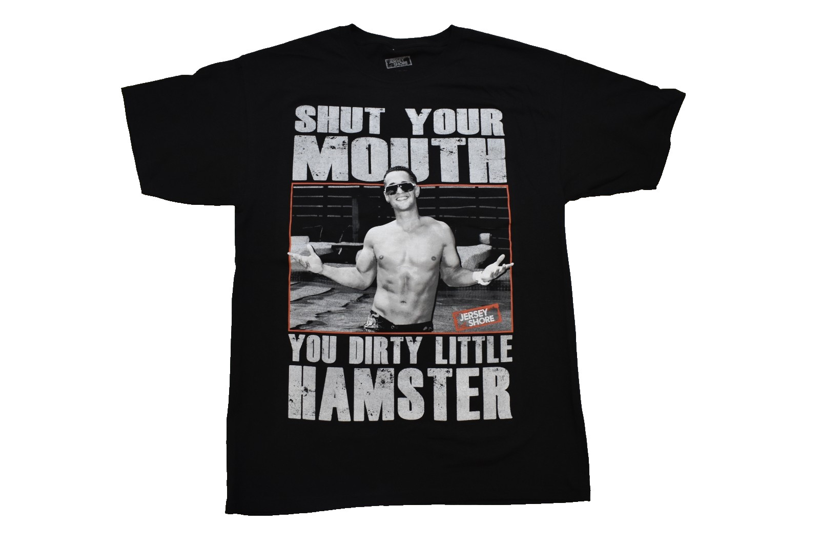 Jersey Shore Shut Your Mouth You Dirty Little Hamster Mens Black Shirt New S-2XL gallery