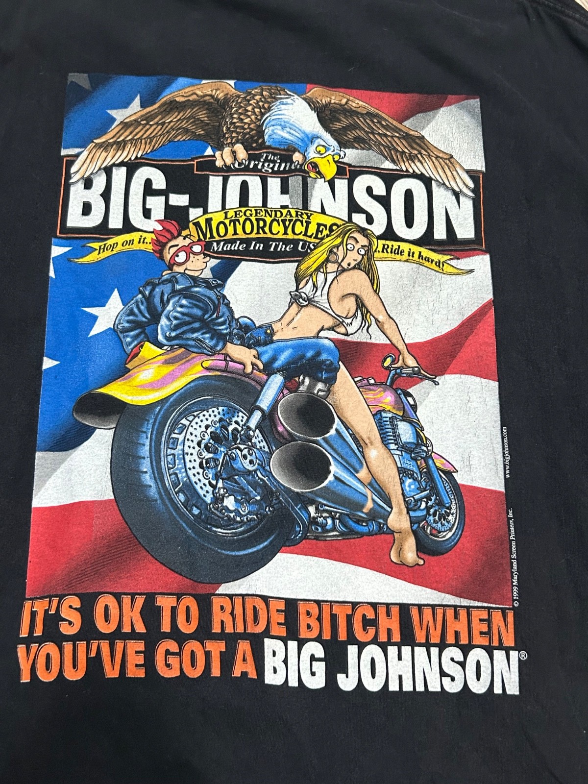 Vintage Big Johnson Tee “it’s ok to ride b**ch when you’ve got a big Johnson” gallery