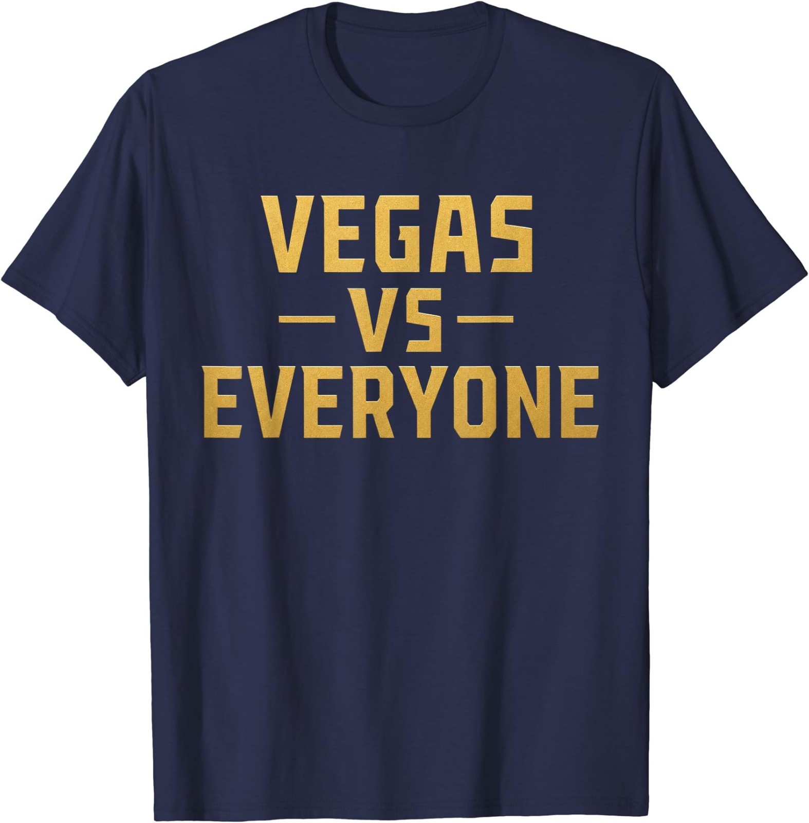 Vegas Vs Everyone City Pride Quote T-Shirt gallery