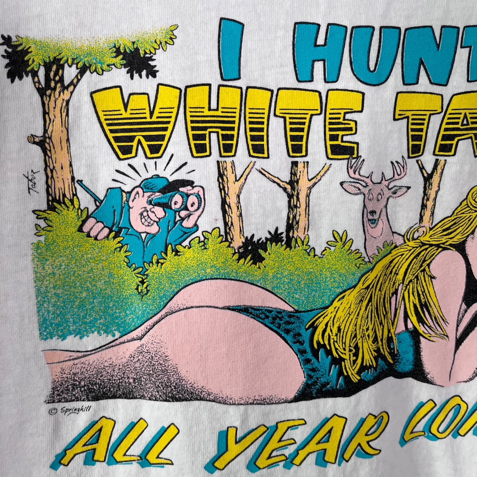 Vintage I Hunt White Tail All Year Long Shirt Size L / XL Hunting 90s Comic Joke gallery
