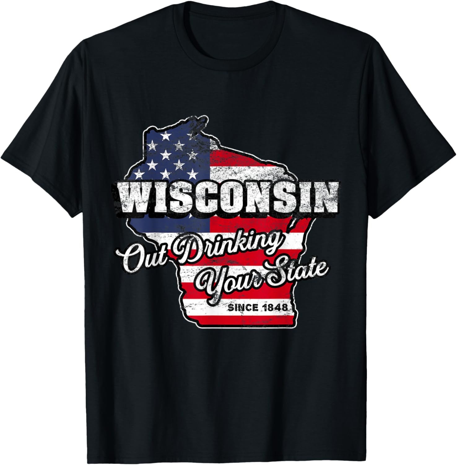 Out Drinking Your State Since 1848 I Beer Wisconsin Novelty T-Shirt gallery