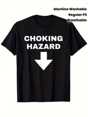Choking Hazard Funny Warning Graphic T-Shirt Dark Humor Casual Tee