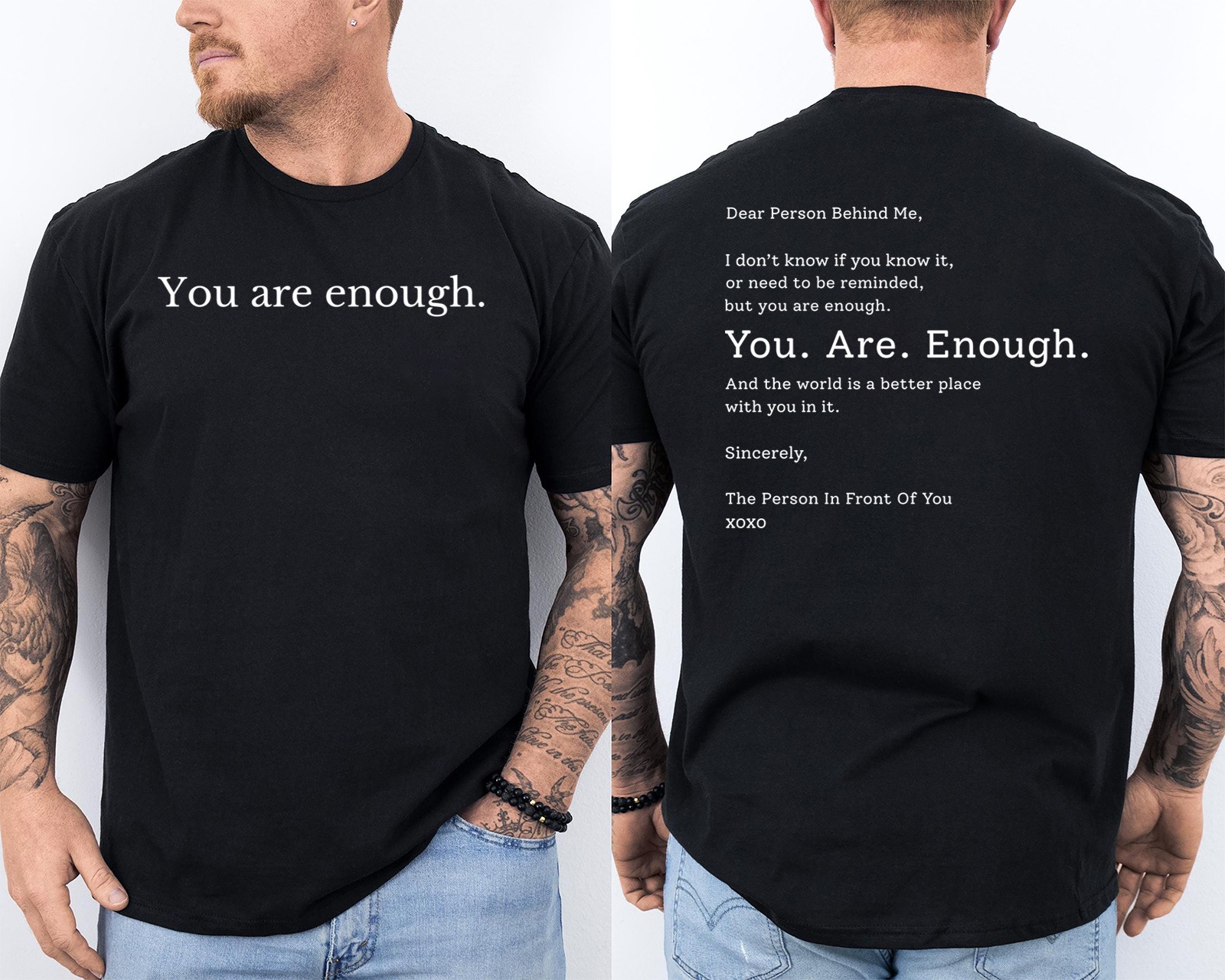 Dear Person Behind Me You Are Enough The World Is Better Funny 2 Sided T-Shirt