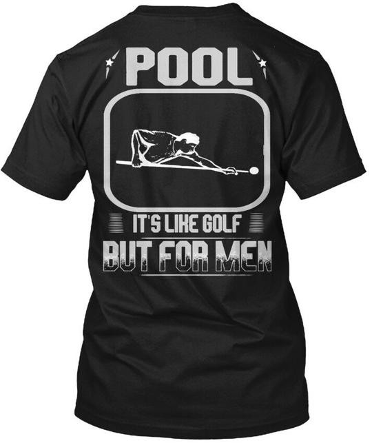 Pool Is Like Golf Billiards T-Shirt Made in the USA Size S to 5XL