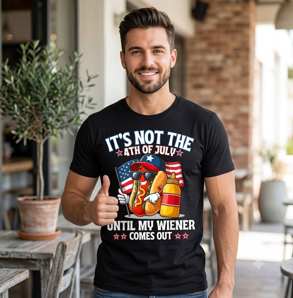 Funny It's Not The 4th of July Until My Wiener Comes Out Men's T-Shirt - H533 gallery