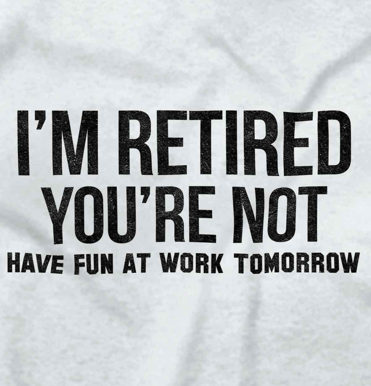 Funny Retired Happy Retirement Gift No Work Long Sleeve Tshirt for Men or Women gallery