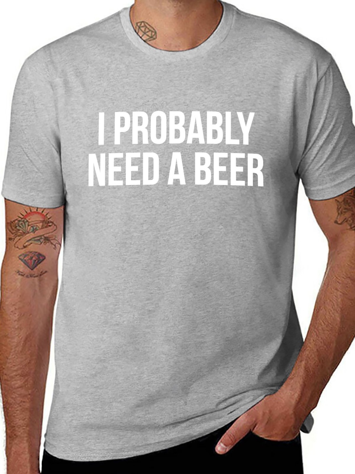 I Probably Need A Beer T-Shirt gallery