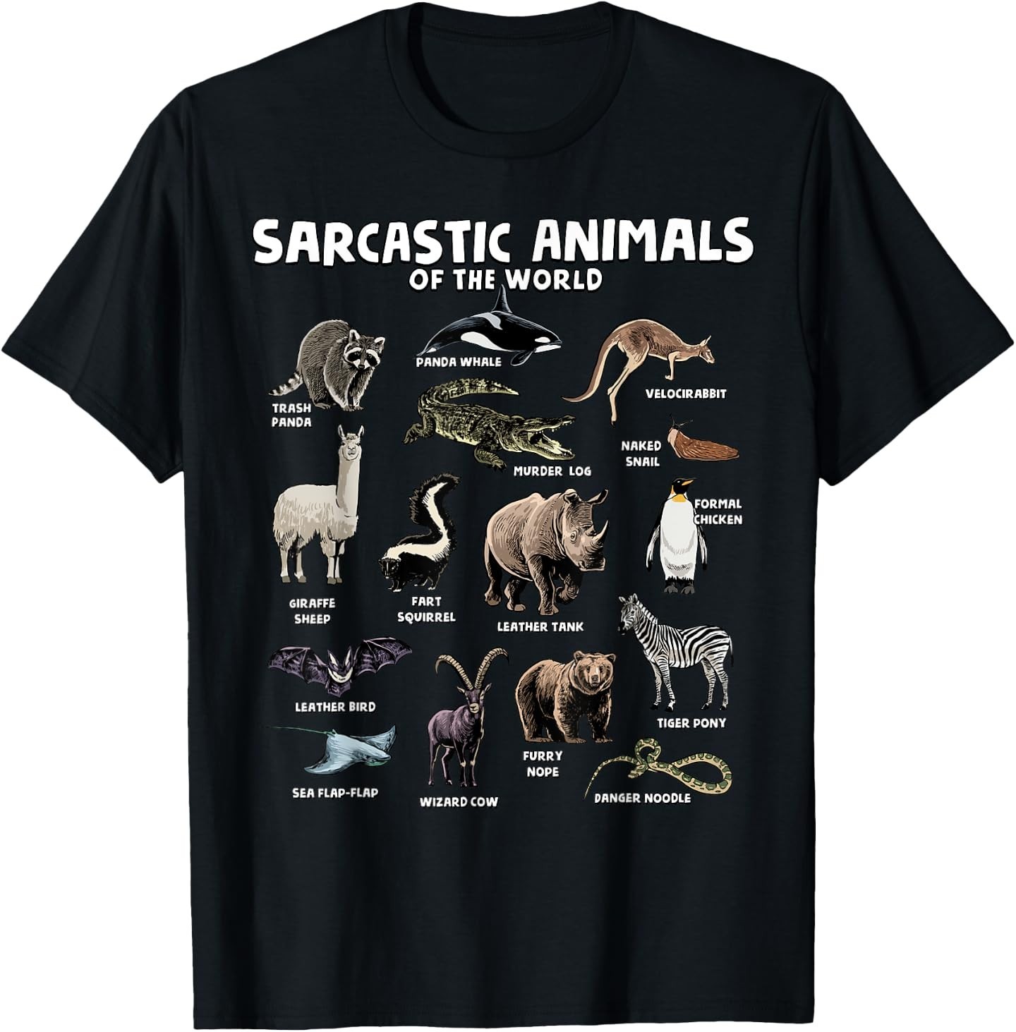 Sarcastic Animals of The World Funny Animal Names Meme Joke T-Shirt gallery