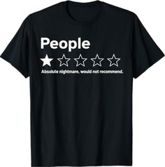 People 1 Star Absolute Nightmare Would Not Recommend Funny T-Shirt