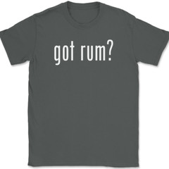 Got Rum T-Shirt Tee Funny Drinking Party Bar Gift