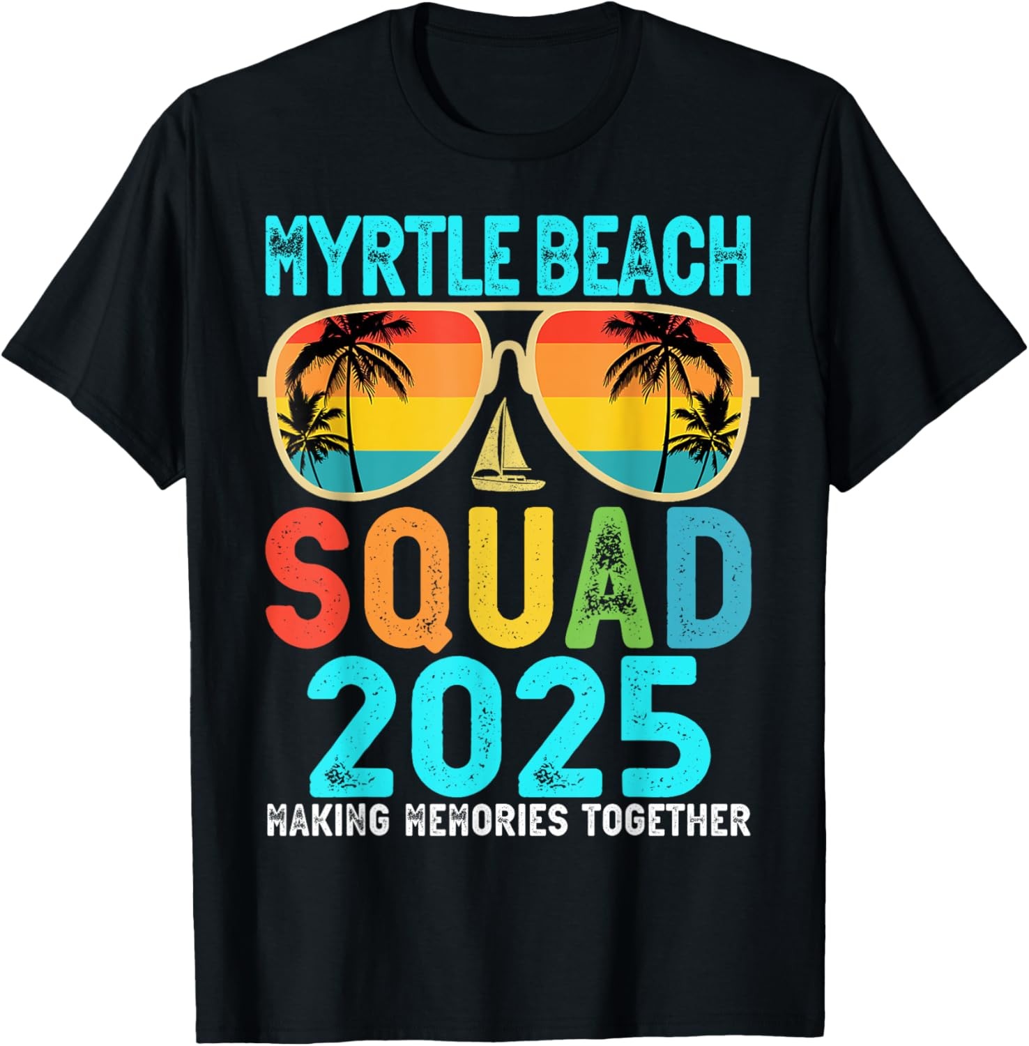 Myrtle Beach Squad 2025 Vacation Friends Family Matching T-Shirt