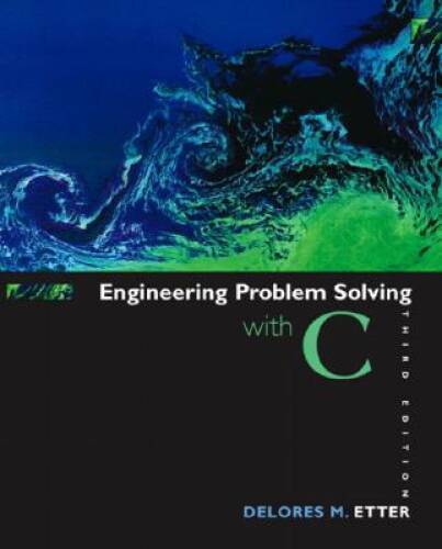Engineering Problem Solving with C (3rd Edition) - Paperback - GOOD