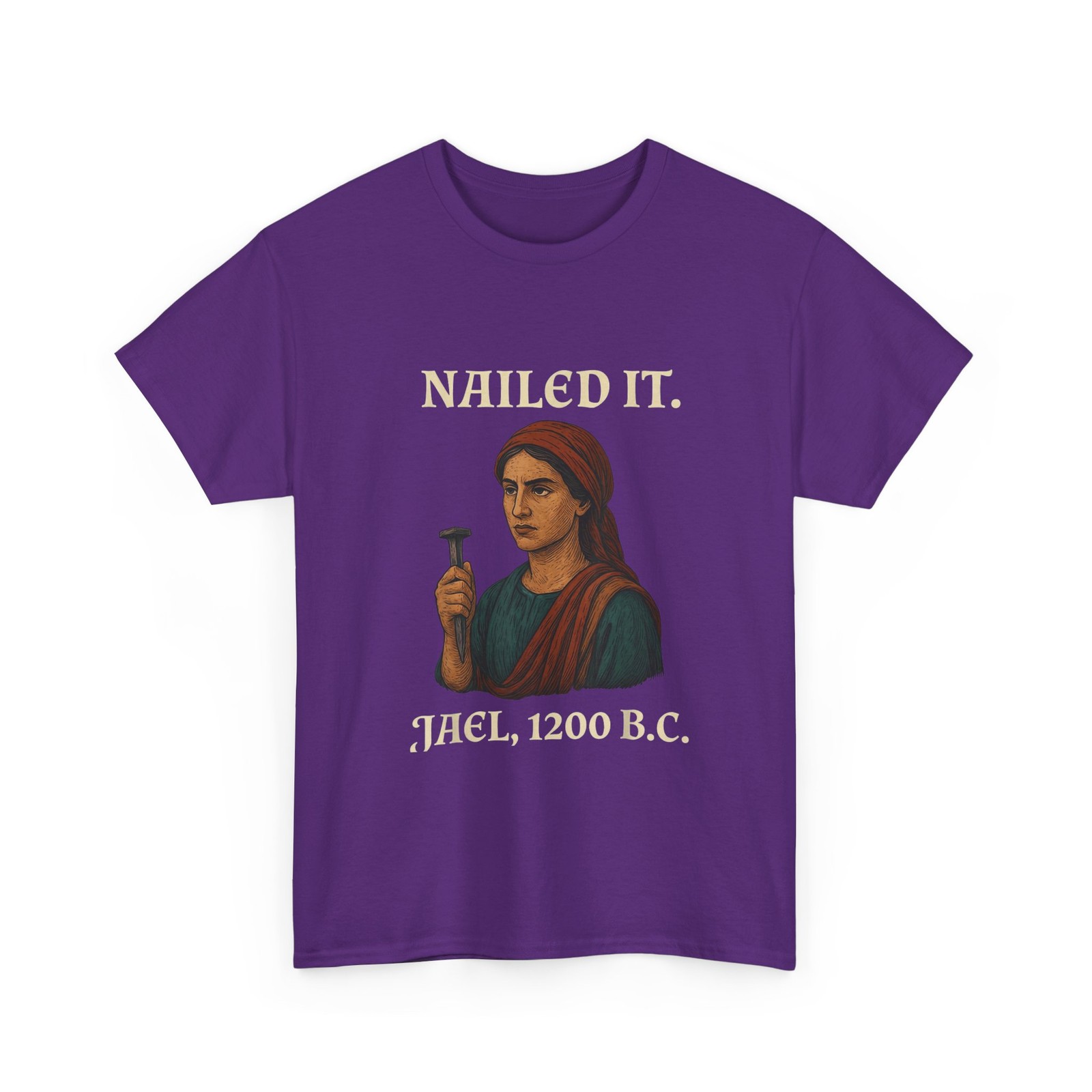 Nailed It Jael 1200 Bc T-Shirt