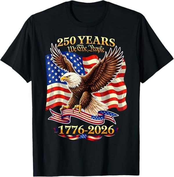 250 Years American 1776 2026 250th USA Birthday 4th of July T-Shirt gallery