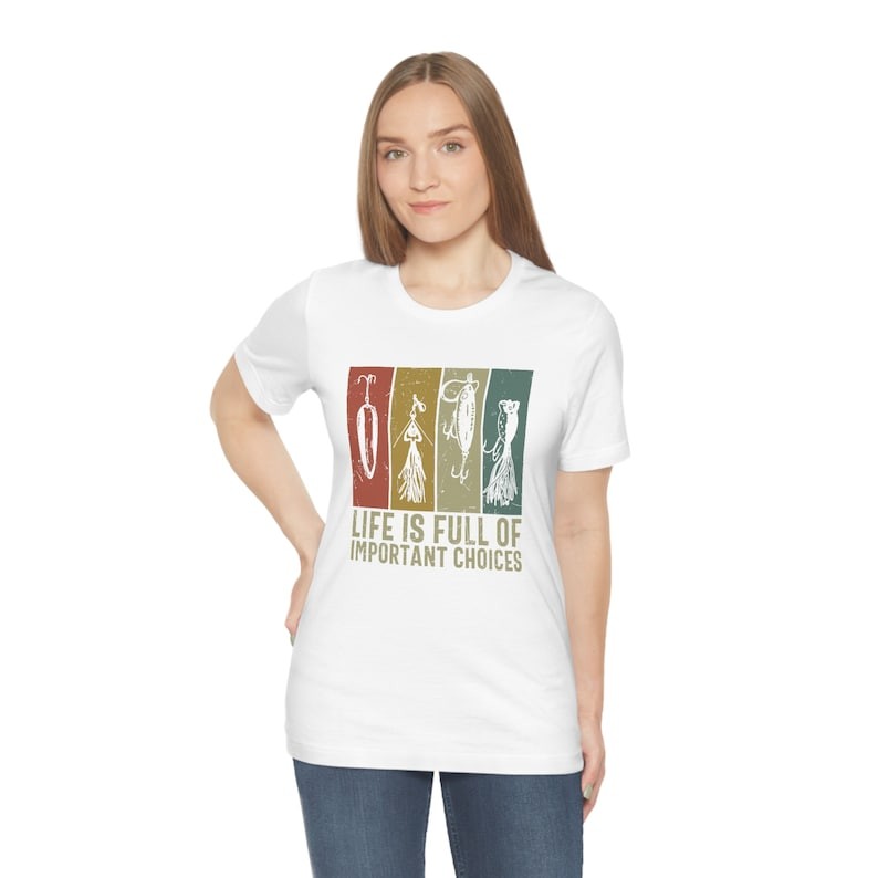 Life Is Full Of Important Choices Fishing T-Shirt Funny Lure Fisherman Dad Gift gallery