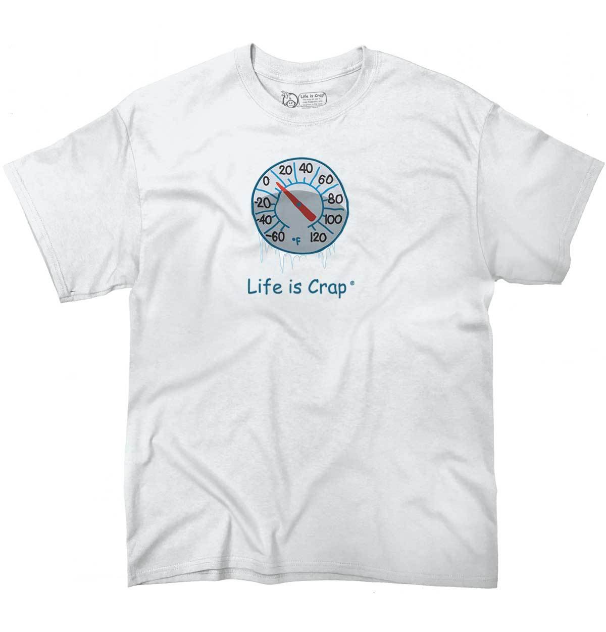 Life is Crap Freezing Temperatures Winter Womens or Mens Crewneck T Shirt Tee gallery