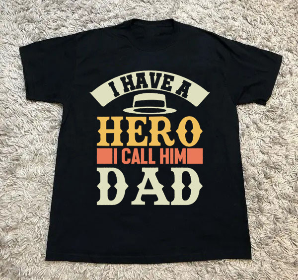 I Have A Hero I Call Him Daddy T-Shirt Funny Father's Day Gift Present Men gallery