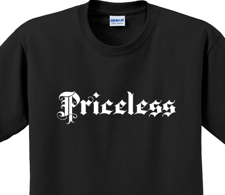 Priceless T-Shirt Short Sleeve Graphic Tee Unisex apparel Text logo design gallery