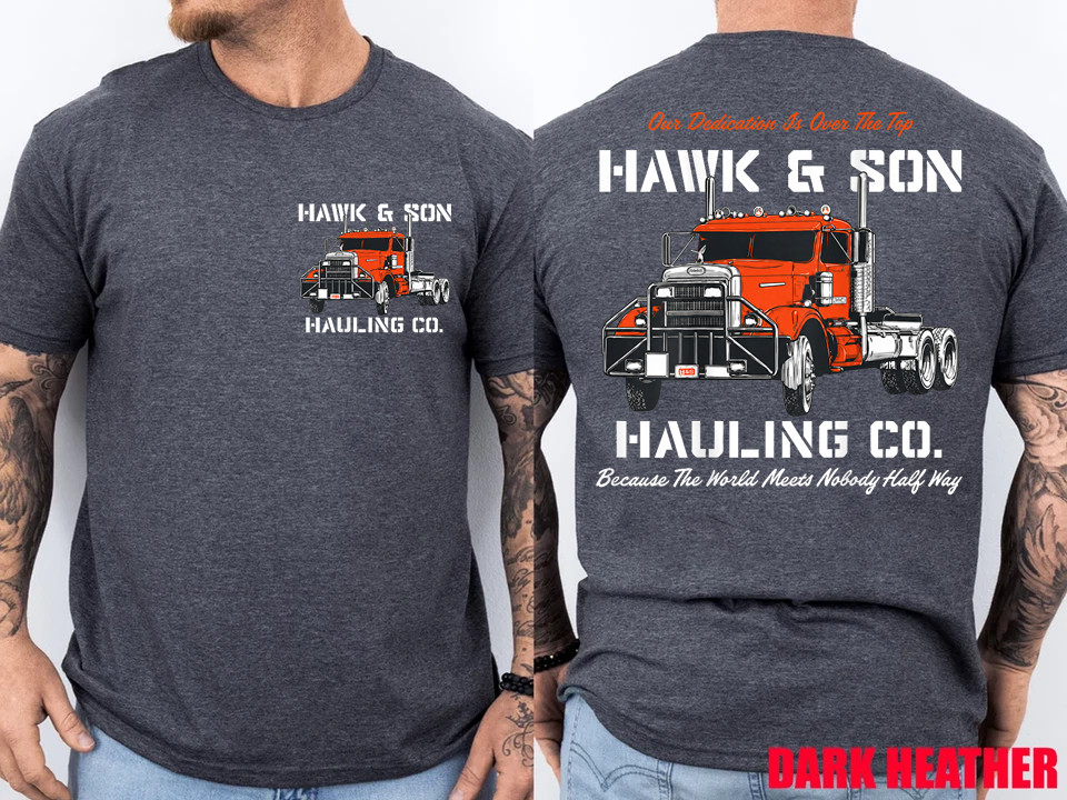 Hawk and Son Hauling Company Big Rig Pride 2 Side T-Shirt gallery