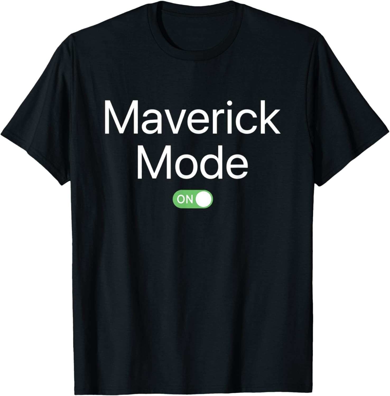 Maverick Mode On First Name Smartphone Design Novelty T-Shirt