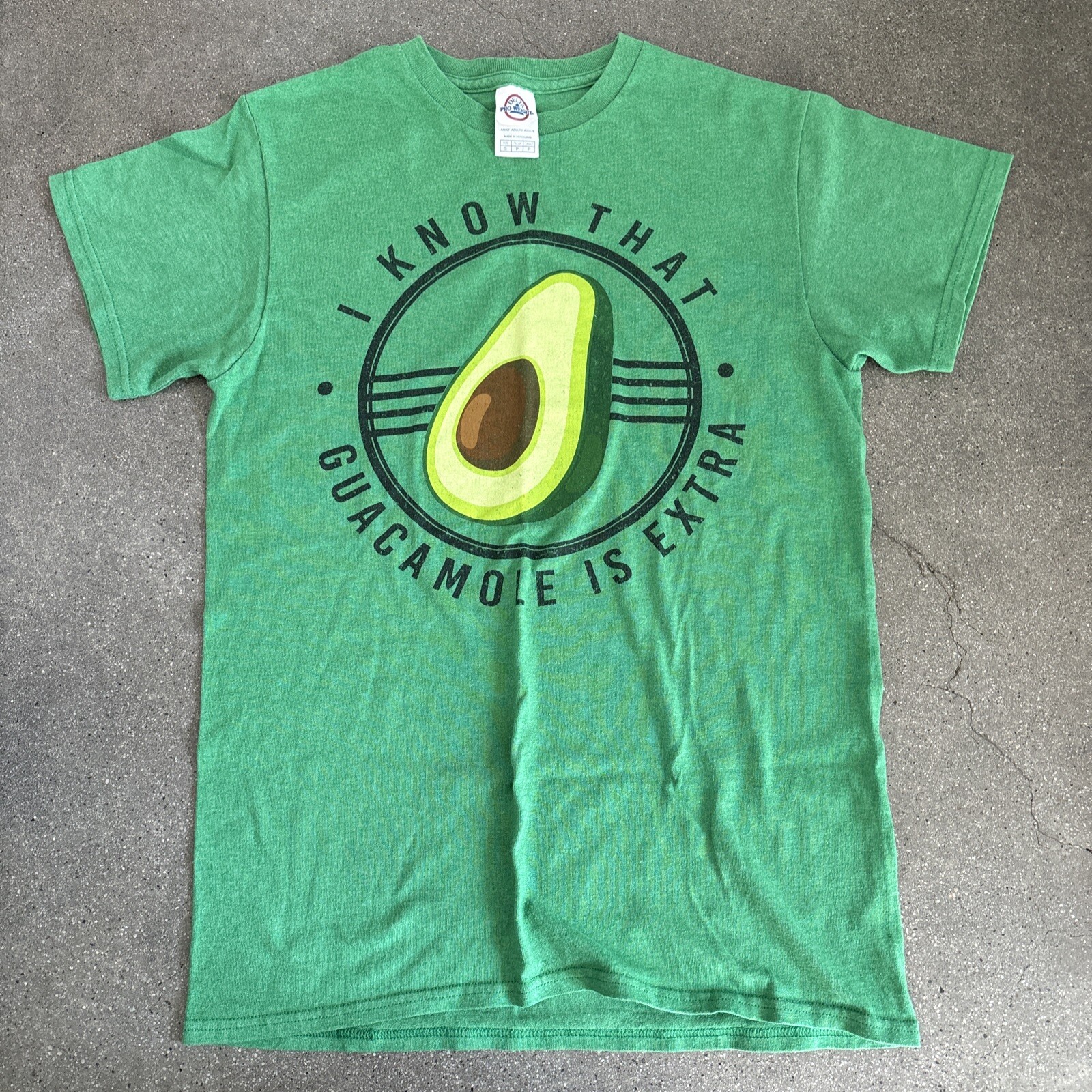 I Know That Guacamole Is Extra Green T-Shirt sz S