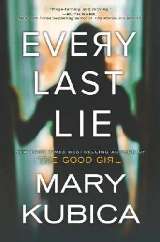 Every Last Lie – Paperback By Kubica, Mary – GOOD