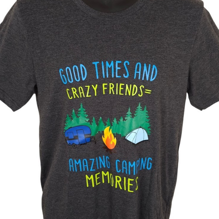 Camping T Shirt Mens Size Medium Dark Gray Good Times Crazy Friends