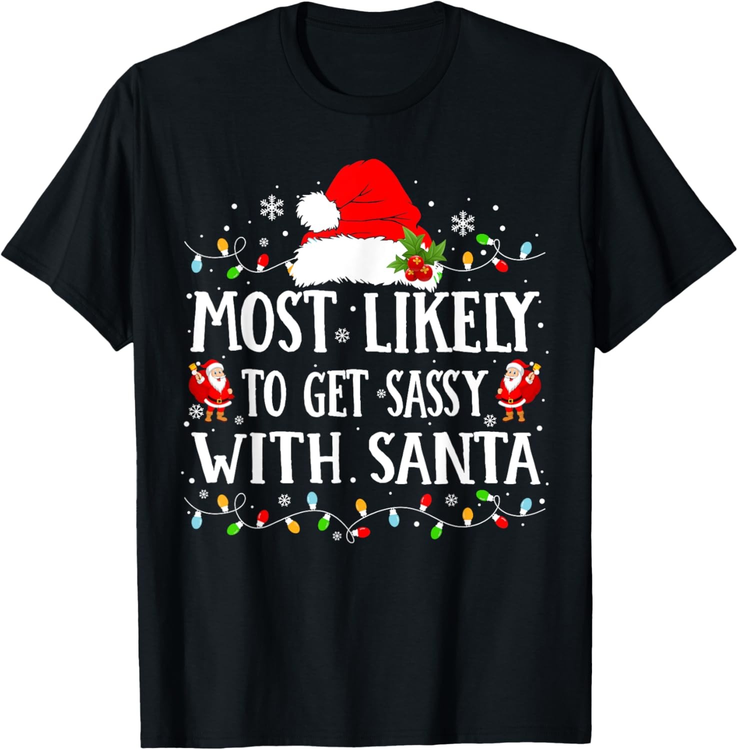 Most Likely To Get Sassy With Santa Funny Christmas Family T-Shirt gallery