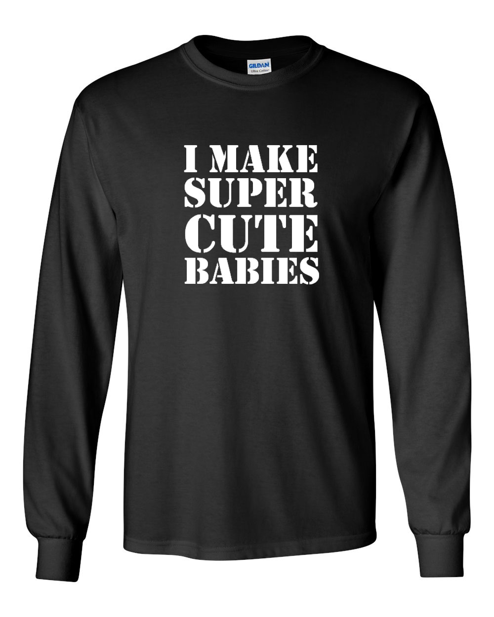 Long Sleeve I Make Super Cute Babies Shirt Pregnancy Fathers Day Christmas Gift