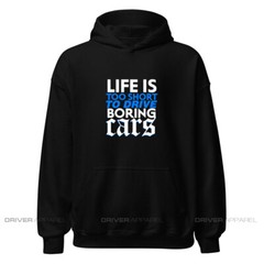 Original Driver Apparel Life is Too Short to Drive Boring Cars Shirts & Hoodies