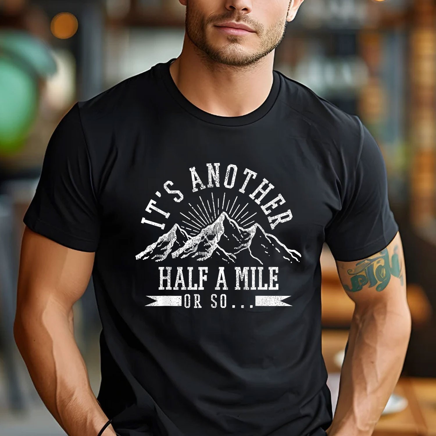 Funny Hiking T-Shirt It’s Another Half Mile Or So Hiker Quote Shirt