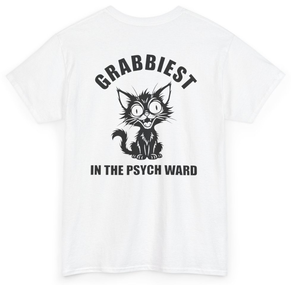 Grabbiest Pussy Psych Ward Tee (Back Print) | Unethical Threads gallery