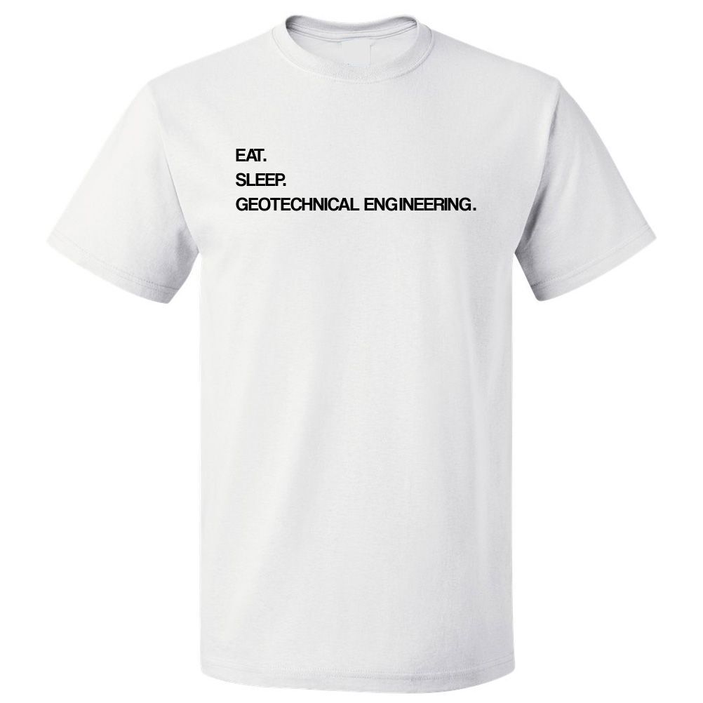 Eat Sleep Geotechnical Engineering T shirt Tee gallery