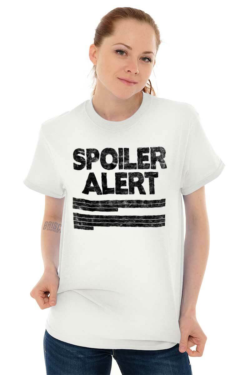 Spoiler Alert Funny Sarcastic Humor Joke Womens or Mens Crewneck T Shirt Tee gallery