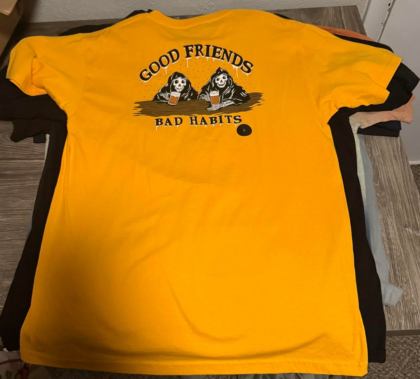 Good Friends Bad Habits T shirt gallery