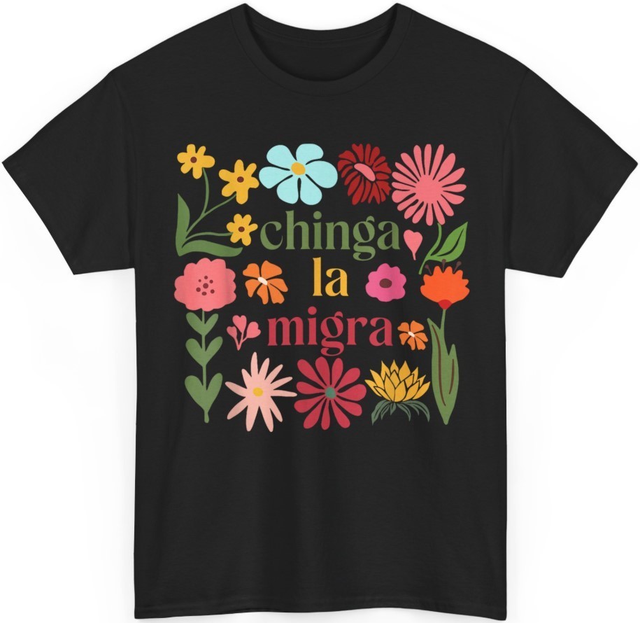 Subtle Floral Chinga La Migra Anti Ice Immigrant Rights T-Shirt gallery