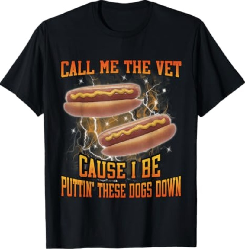 Call Me The Vet Cause I Be Funny Hard Hot Dog Meme Bootleg T-Shirt