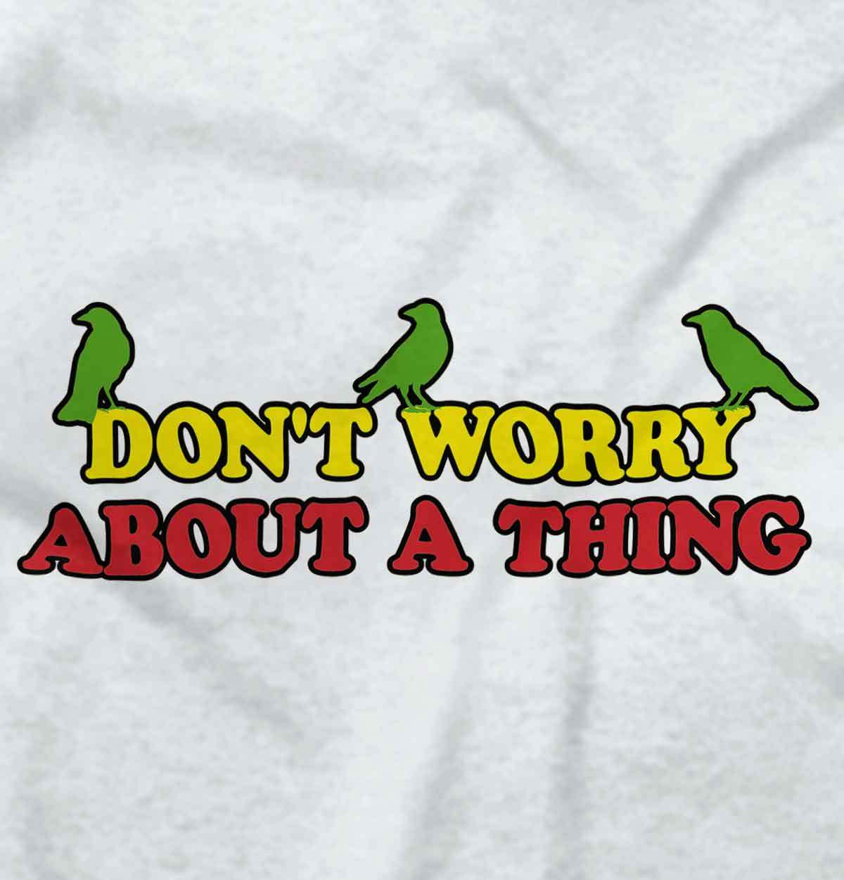 Dont Worry About A Thing Three Little Birds Womens or Mens Crewneck T Shirt Tee gallery
