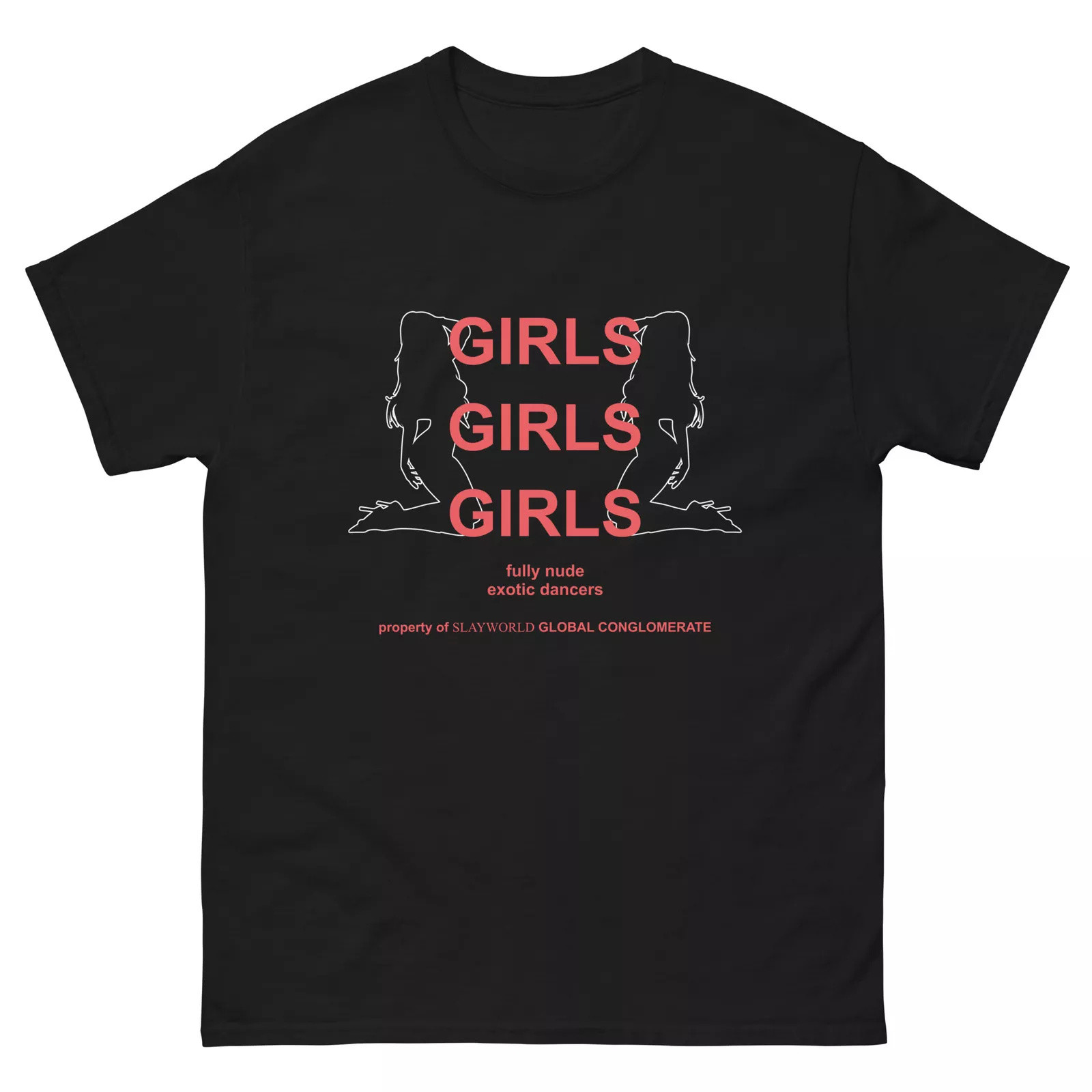 SLAYWORLD GIRLS GIRLS GIRLS EXOTIC DANCERS TEE SUMMRS KANKAN RIP KANE