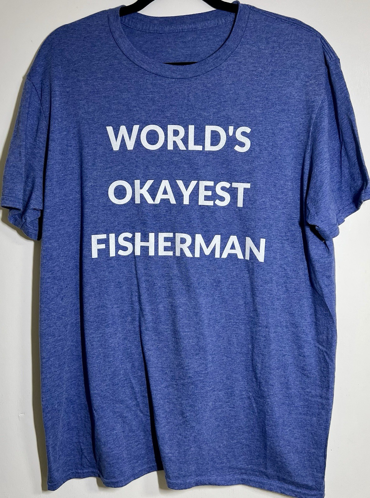 Hilarious World’s Okayest Fisherman TShirt Blue Heather Sz L Funny Fishing Tee