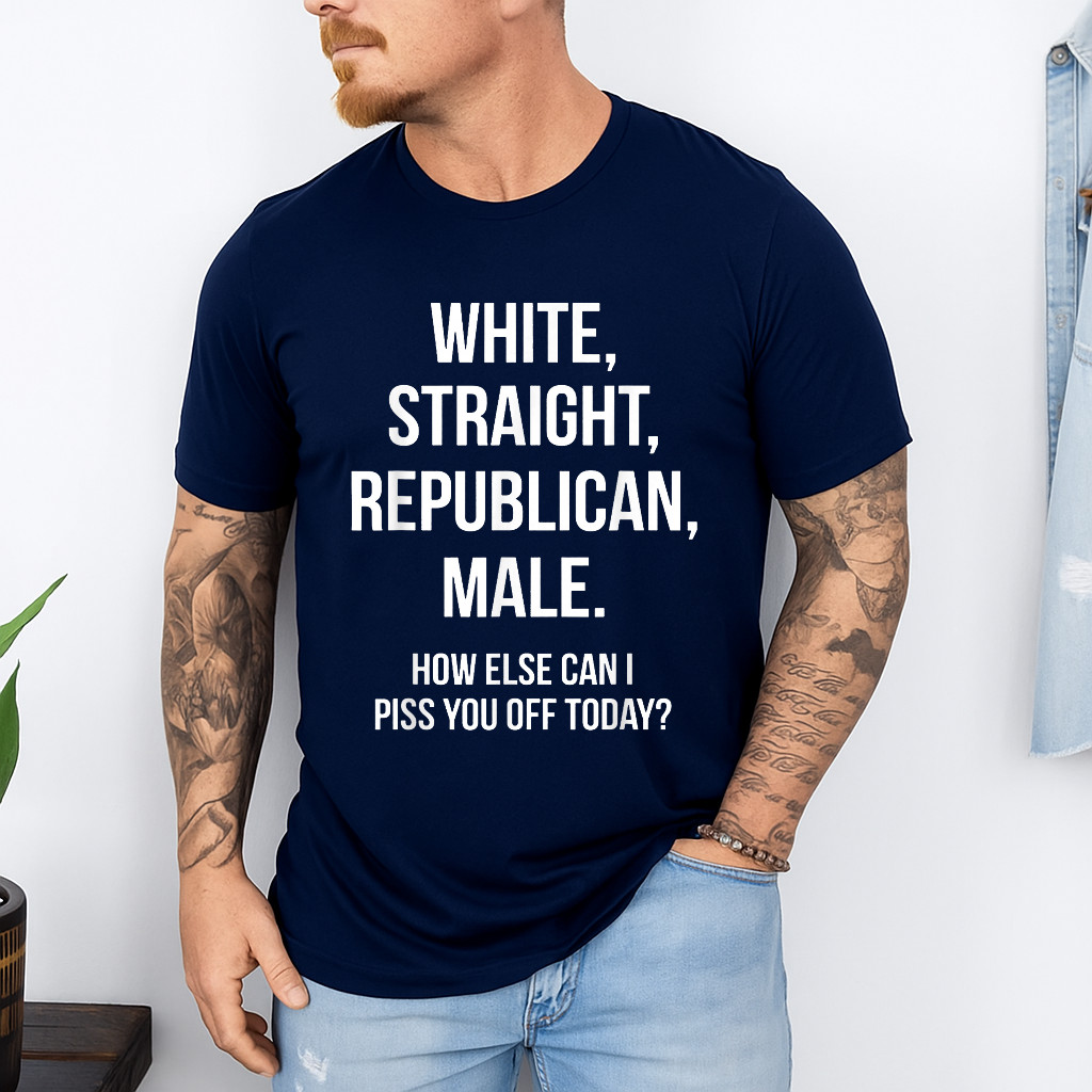 White, Straight, Republican, Male - Funny Republican T-Shirt T-Shirt gallery