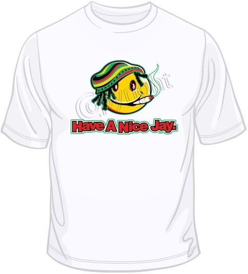 Have a Nice Jay T Shirt You Choose Style, Size, Color Up to 4XL 10295 gallery