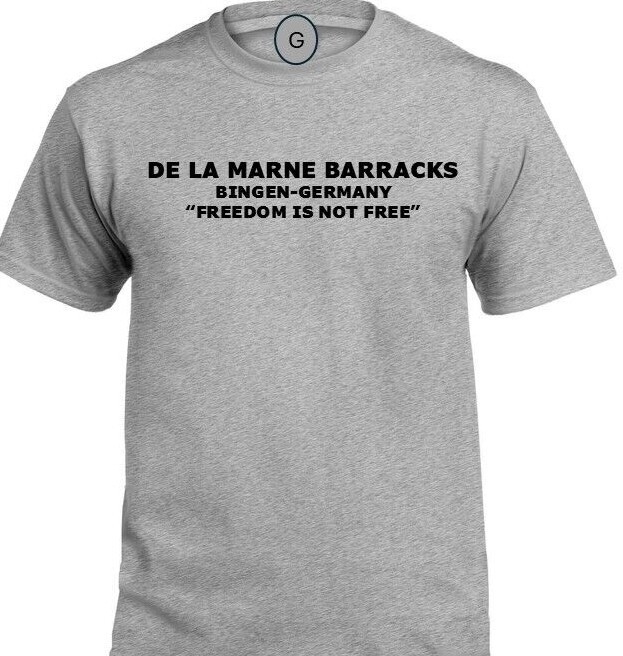 DOLAN BARRACKS* SCHWABISCH HALL-GERMANY* FREEDOM* INDIVIDUAL BASE PT SHIRT gallery