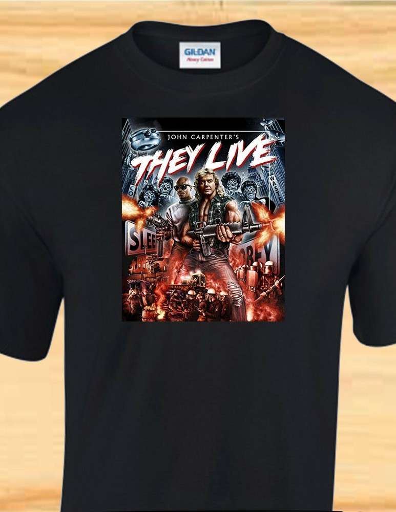 THEY LIVE POSTER – 80s Sci Fi Action Movie – CUSTOM T-SHIRT