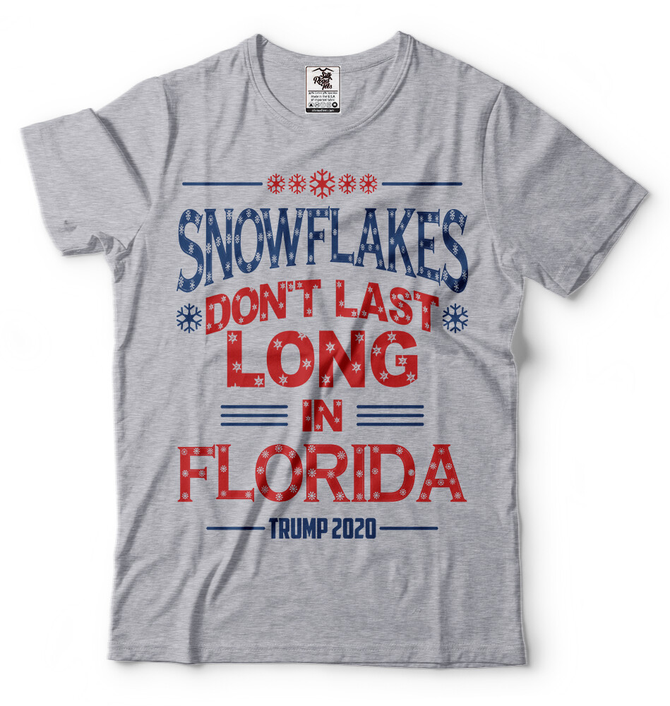 Snowflakes Dont Last Long in Florida Trump 2024 Re-election Tee Shirt