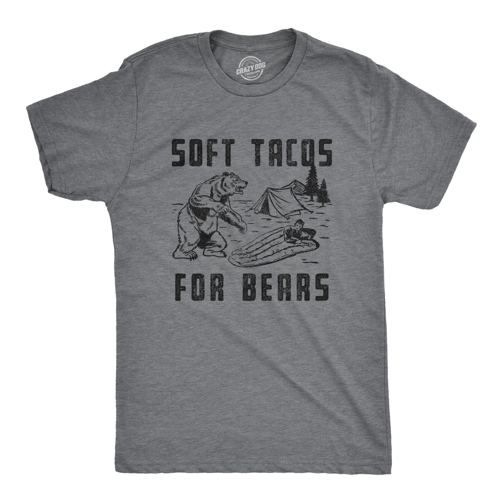 Mens Soft Tacos for Bears T Shirt Funny Sarcastic Camping Bear Attack Graphic