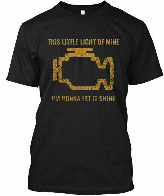 Check Engine Motorsports This Little Light Of Mine T-Shirt Made in USA S-5XL gallery