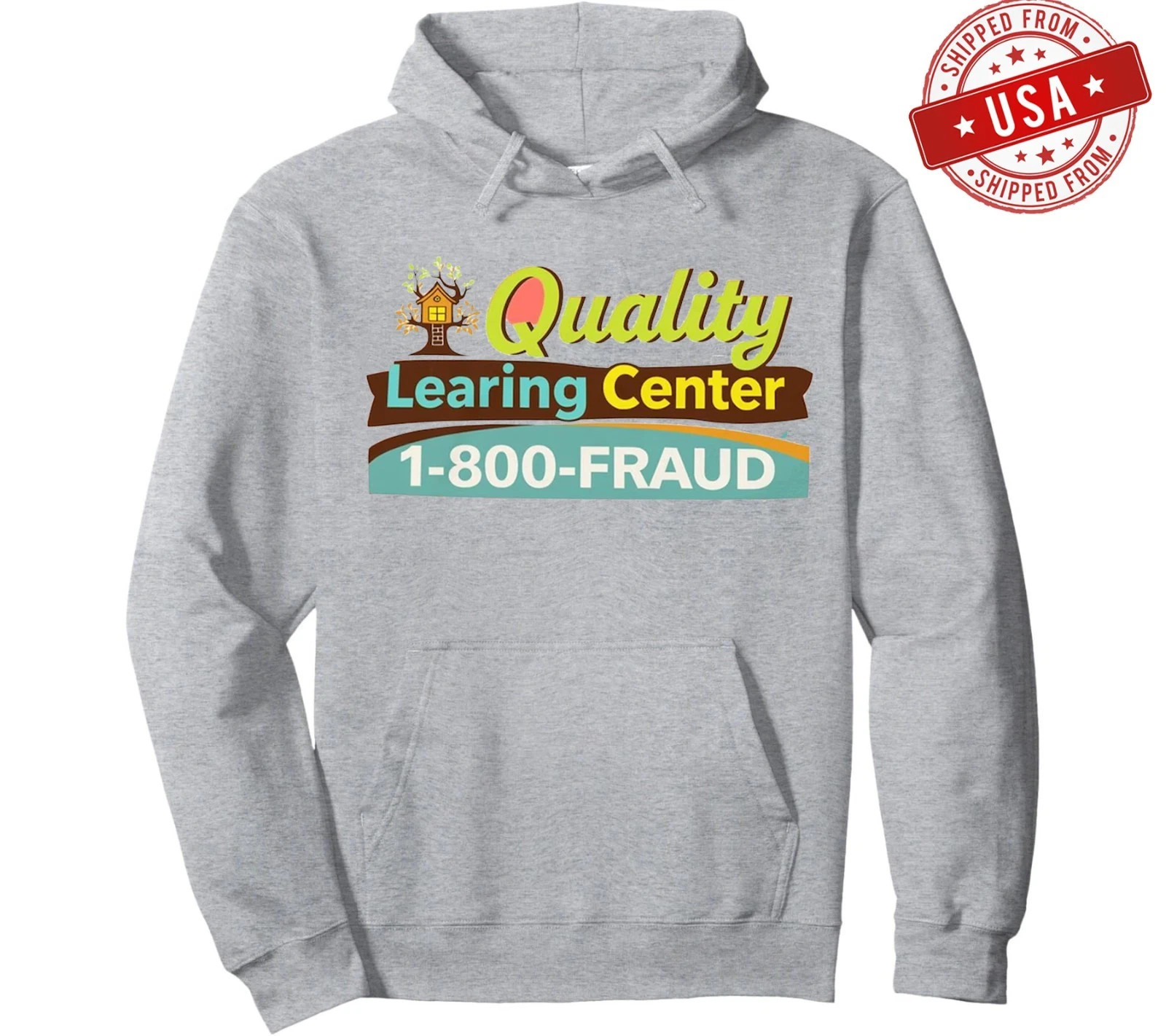 Quality Learning Center 1-800-Fraud Tee, Funny Parody Hoodie gallery
