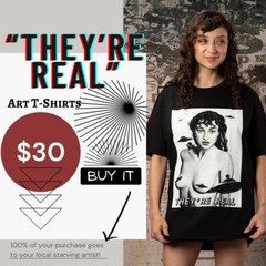 THEY’RE REAL – T Shirt
